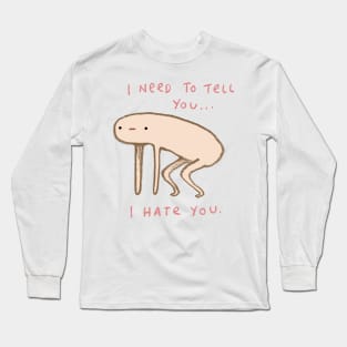 Honest Blob - Hate Long Sleeve T-Shirt